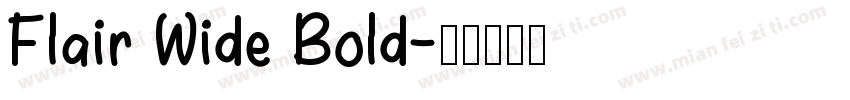 Flair Wide Bold字体转换